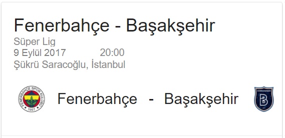 9 Eylül 2017 Fenerbahçe - Başakşehir Süper Lig maçı iddaa oran analizi ve maç tahmini